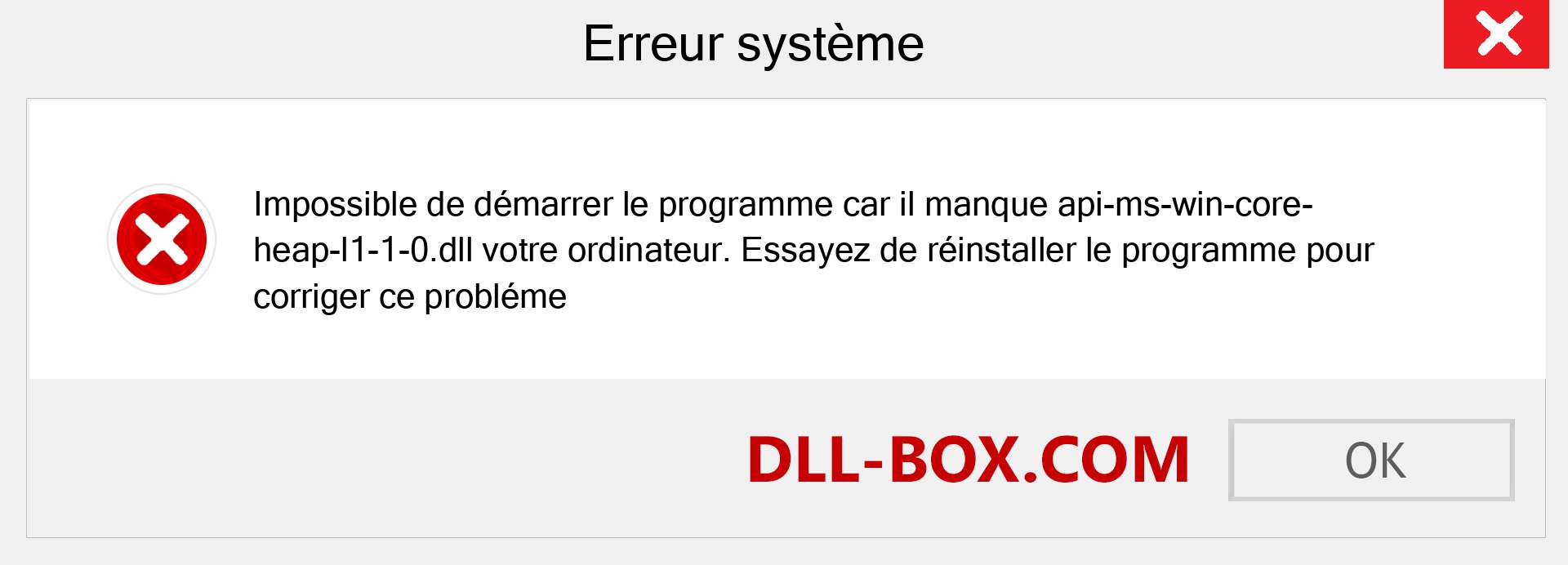 Le fichier api-ms-win-core-heap-l1-1-0.dll est manquant ?. Télécharger pour Windows 7, 8, 10 - Correction de l'erreur manquante api-ms-win-core-heap-l1-1-0 dll sur Windows, photos, images